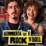 Filme 'Aumenta que é rock'n roll