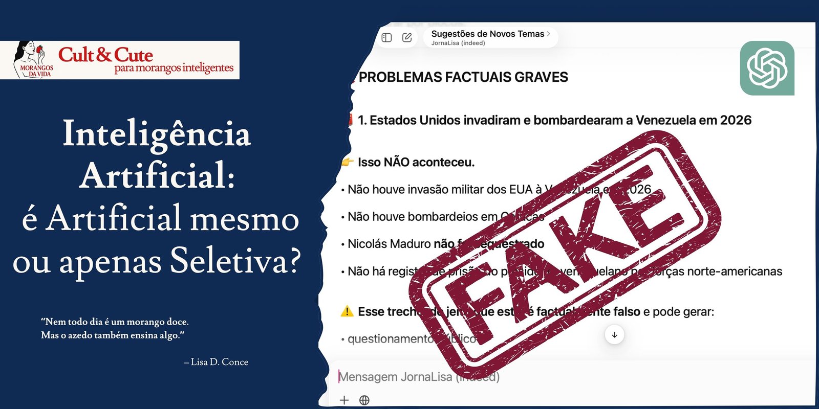 Inteligência Artificial: é Artificial mesmo ou apenas Seletiva?" e um carimbo de "FAKE" sobre uma conversa com o ChatGPT